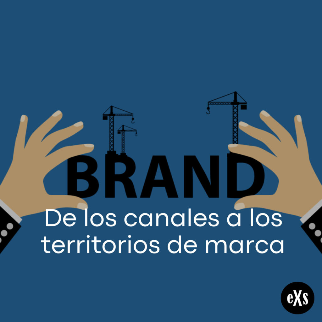 Imagen de De los canales a los territorios de marca