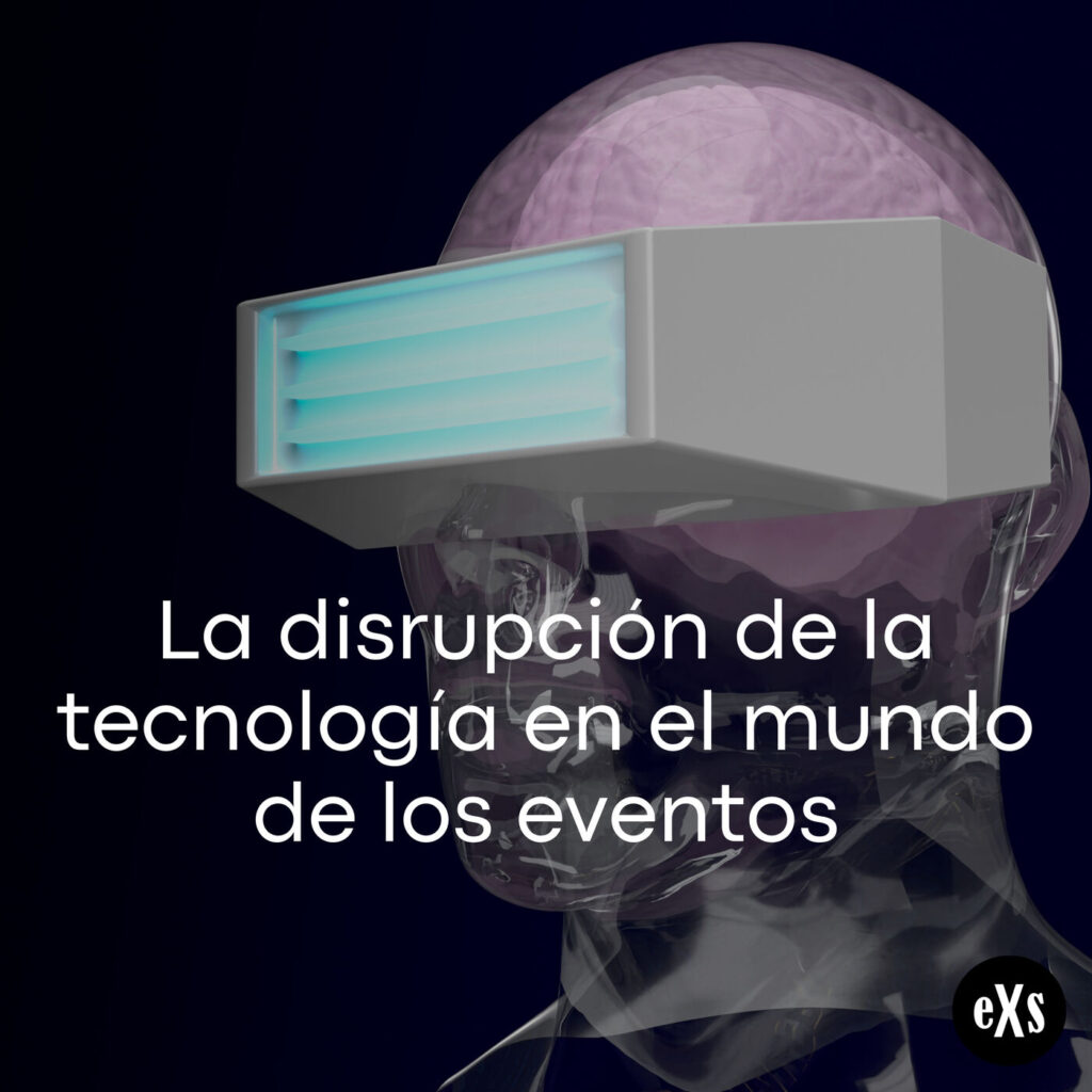 Imagen de La disrupción de la tecnología en el mundo de los eventos