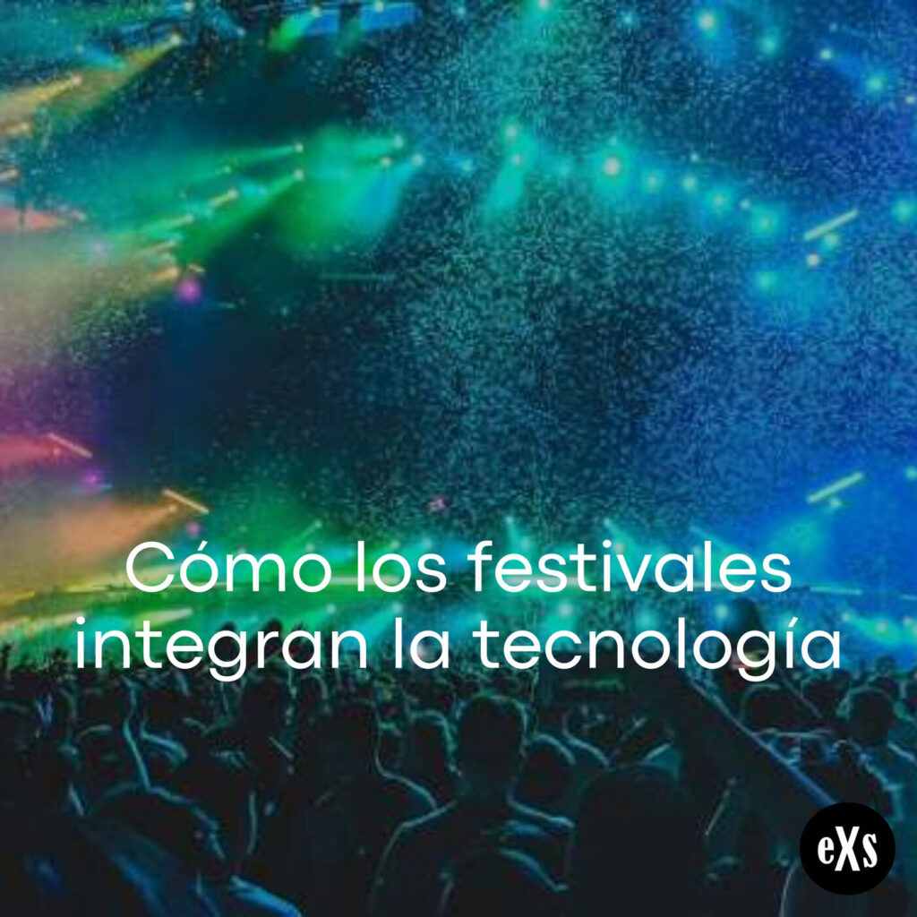 Imagen de Cómo los festivales integran la tecnología