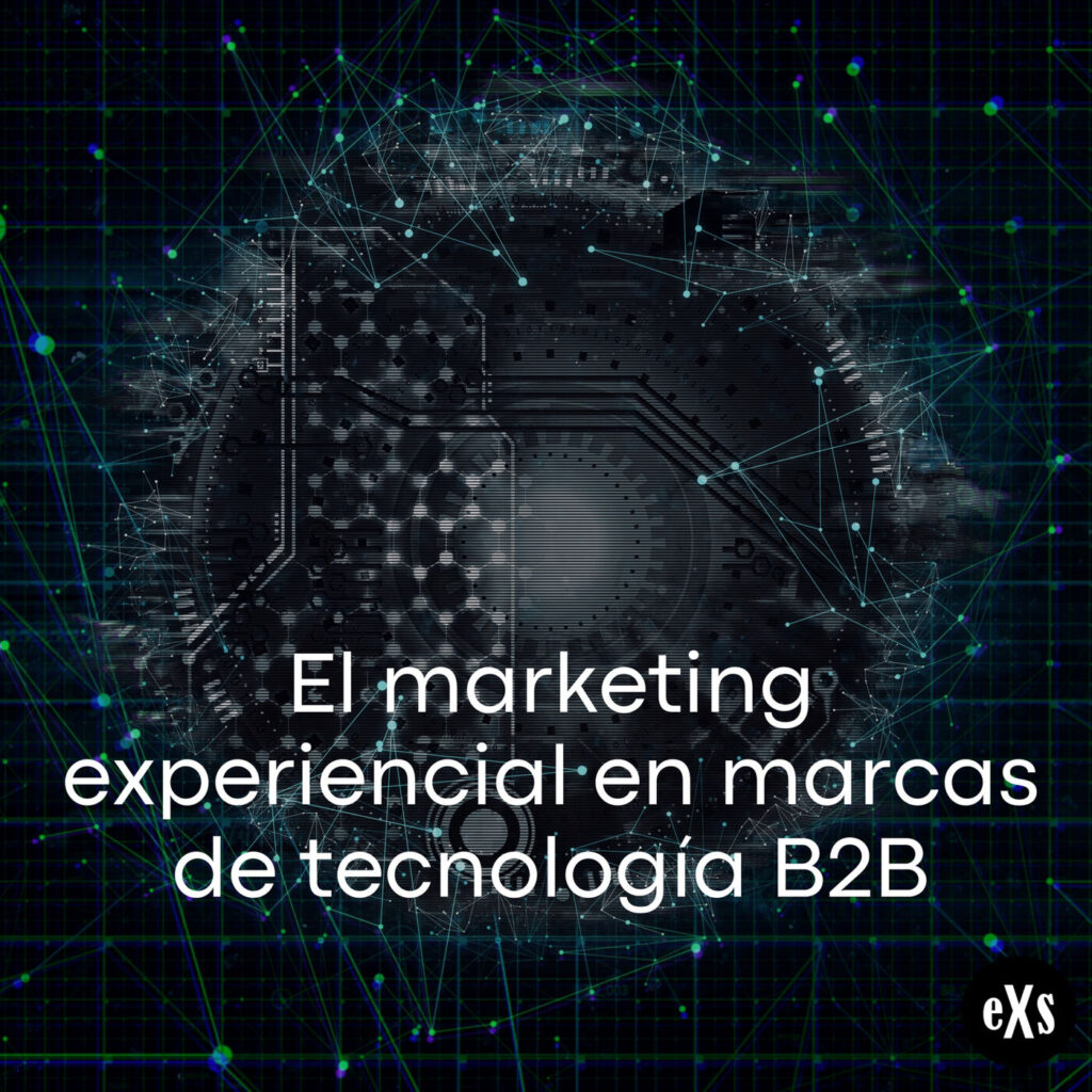 Imagen de Marketing experiencial en marcas de tecnología B2B