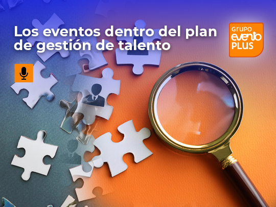 Imagen de Los eventos dentro del plan de gestión de talento de las empresas