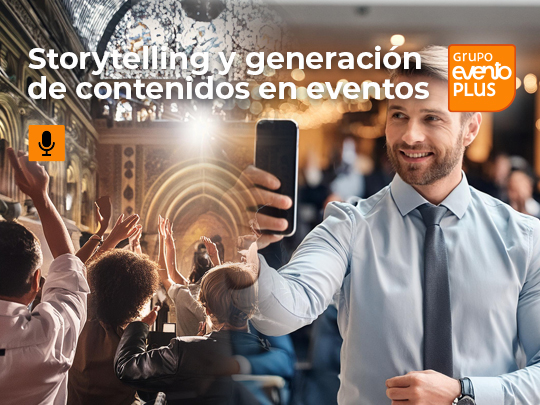 Imagen de Storytelling y generación de contenidos en eventos