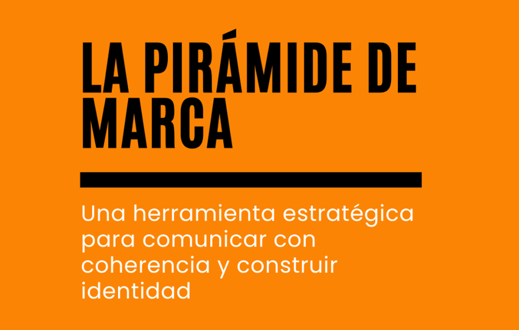 Cómo definir la pirámide de tu marca