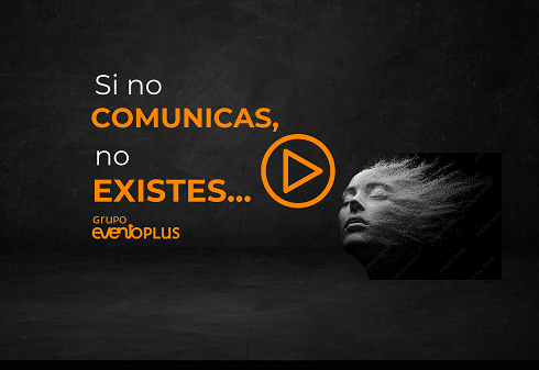 Si no comunicas, no existes
