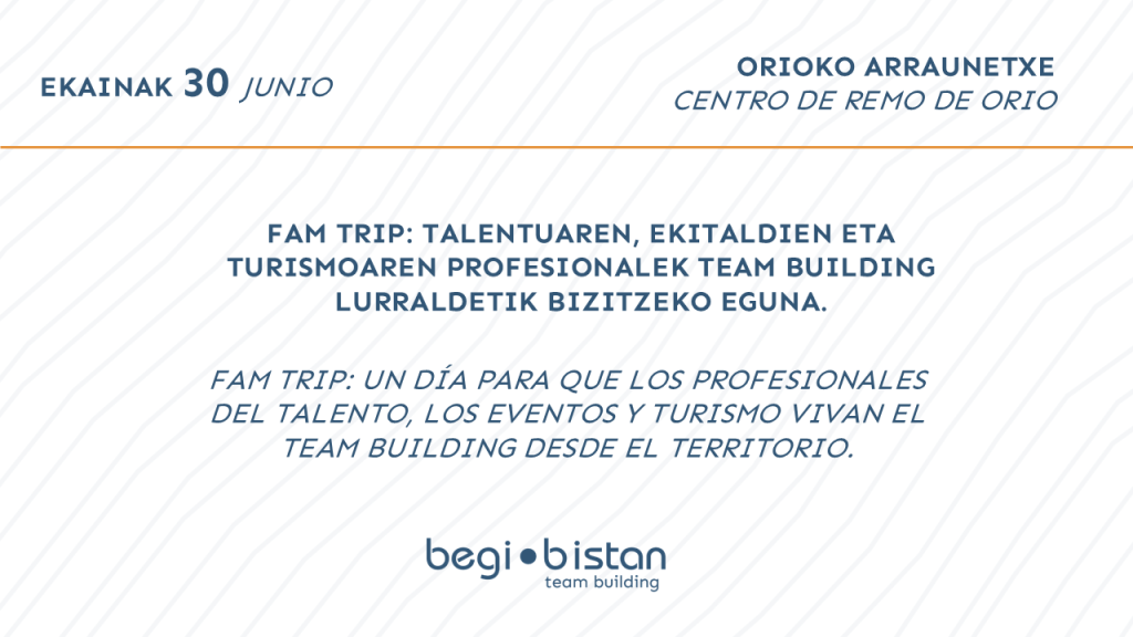 FAM TRIP DE LOS TEAM BUILDINGS DE BEGI BISTAN EN LA COSTA VASCA