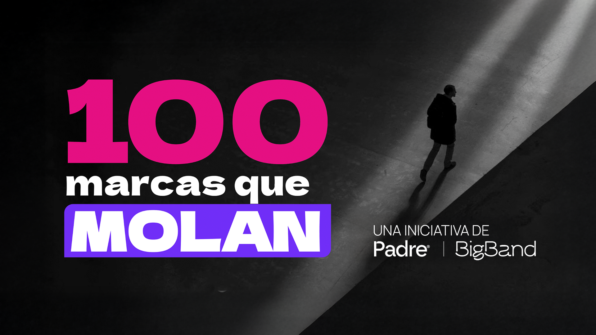 Padre y BigBand te traen las 100 marcas que más molan y nosotros sus aprendizajes para eventos