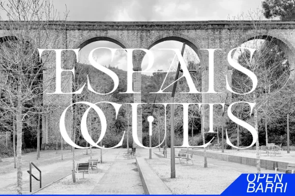 Open Barri, una experiencia para flâneurs que buscan lo inesperado en sus eventos