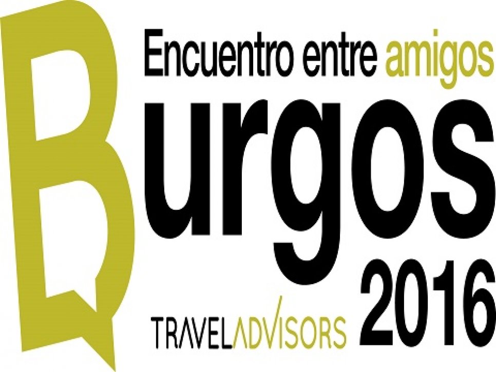Burgos acogerá el “Encuentro Entre Amigos 2016” de Travel Advisors